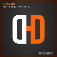 Artwork for Party Time by Trauma