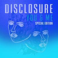 Artwork for You & Me (Special Edition) by Disclosure