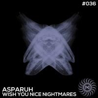 Artwork for Wish You Nice Nightmares by Asparuh