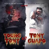 Artwork for Young Tony VS Tony Guapo by Tony Guapo