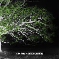 Artwork for Mindfulness by Max Cue