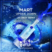 Artwork for Upside Down (Juloboy Remix) by MART