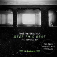 Artwork for Meet This Beat - The Remixes EP by Abel Meyer