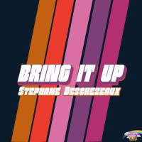 Artwork for Bring it Up by Stephane Deschezeaux