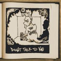 Artwork for Don't Talk To Me by The Grouch