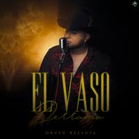 Artwork for El Vaso Derrama by Grupo Recluta