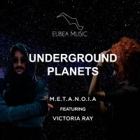 Artwork for Underground Planets by M.E.T.A.N.O.I.A