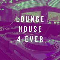 Artwork for Lounge House 4 Ever by Lounge Café