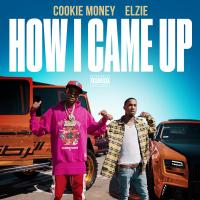 Artwork for How I Came Up by Cookie Money