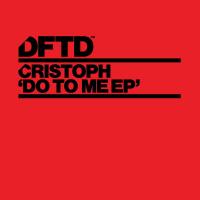 Artwork for Do To Me EP by Cristoph