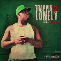 Artwork for Trappin On My Lonely (feat. Lyric) by K-Bizz