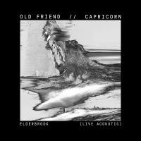 Artwork for Old Friend / Capricorn (Live Acoustic) by Elderbrook