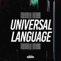 Artwork for Universal Language by Tropical House