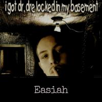 Artwork for I Got Dr. Dre Locked In My Basement by Easiah