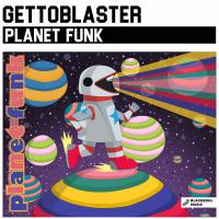 Artwork for Planet Funk by Gettoblaster