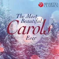 Artwork for The Most Beautiful Carols Ever (Legendary Choirs Sing Christmas Favorites) by Various Artists