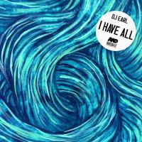 Artwork for I Have All by DJ Earl