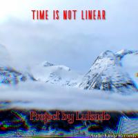 Artwork for Time Is Not Linear by Lukado