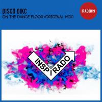 Artwork for On The Dance Floor by DISCO DIKC