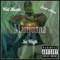 Artwork for So High by Will Hustle