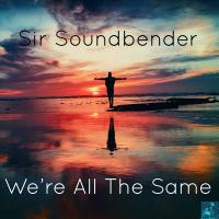 Artwork for We're All The Same by Sir Soundbender