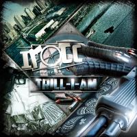 Artwork for Trill-I-Am by I-Rocc