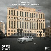 Artwork for Ballin Ain't A Crime 2 by Peezy