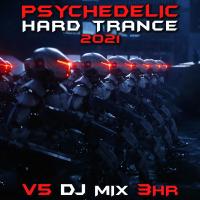 Artwork for Psychedelic Hard Dark Psy Trance 2021 Top 40 Chart Hits, Vol. 5 + DJ Mix 3Hr by Doctor Spook