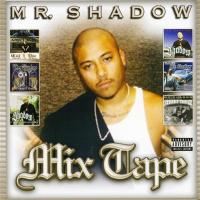 Artwork for Mix Tape by Mr. Shadow