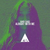 Artwork for Alright with Me by Gary Caos