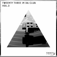 Artwork for Twenty Three In Da Club, Vol 3 by Various Artists