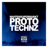 Artwork for PROTO TECHNZ by Waffensupermarkt