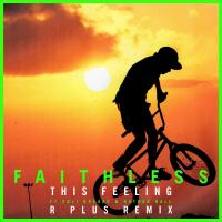 Artwork for This Feeling (feat. Suli Breaks & Nathan Ball) (R Plus Remix) by Faithless