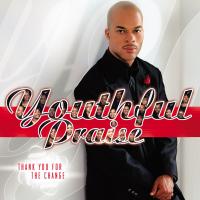 Artwork for Thank You for the Change by Youthful Praise