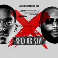 Artwork for Seen or Saw (feat. Rick Ross) by Lil Reese