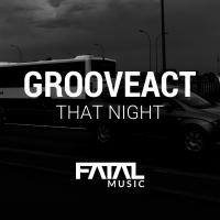 Artwork for That Night by Grooveact