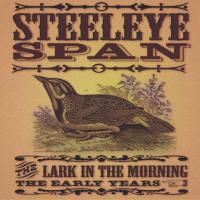 Artwork for The Lark in Morning - The Early Years by Steeleye Span