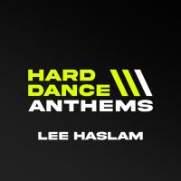 Artwork for Hard Dance Anthems (Mixed by Lee Haslam) by Lee Haslam