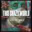 Artwork for This Crazy World