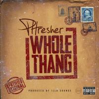 Artwork for Whole Thang by PHresher