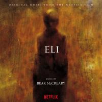 Artwork for Eli (Original Music from the Netflix Film) by Bear McCreary