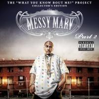 Artwork for What You Know Bout Me? Part 2 by Messy Marv