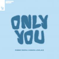 Artwork for Only You by Robbie Rivera