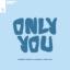 Artwork for Only You