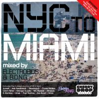 Artwork for NYC to Miami 2013 Mixed by Electrobios & B.O.N.G. by Various Artists