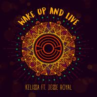 Artwork for Wake Up and Live (feat. Jesse Royal) by Kelissa