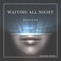 Artwork for Waiting All Night by Deugene