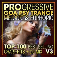 Artwork for Progressive Goa Psy Trance Melodic & Euphoric Top 100 Best Selling Chart Hits + DJ Mix V3 by Doctor Spook