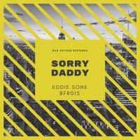 Artwork for Sorry daddy by Eddie Sone