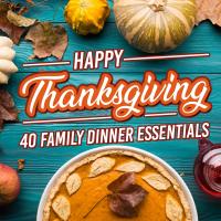 Artwork for Happy Thanksgiving: 40 Family Dinner Essentials by Various Artists